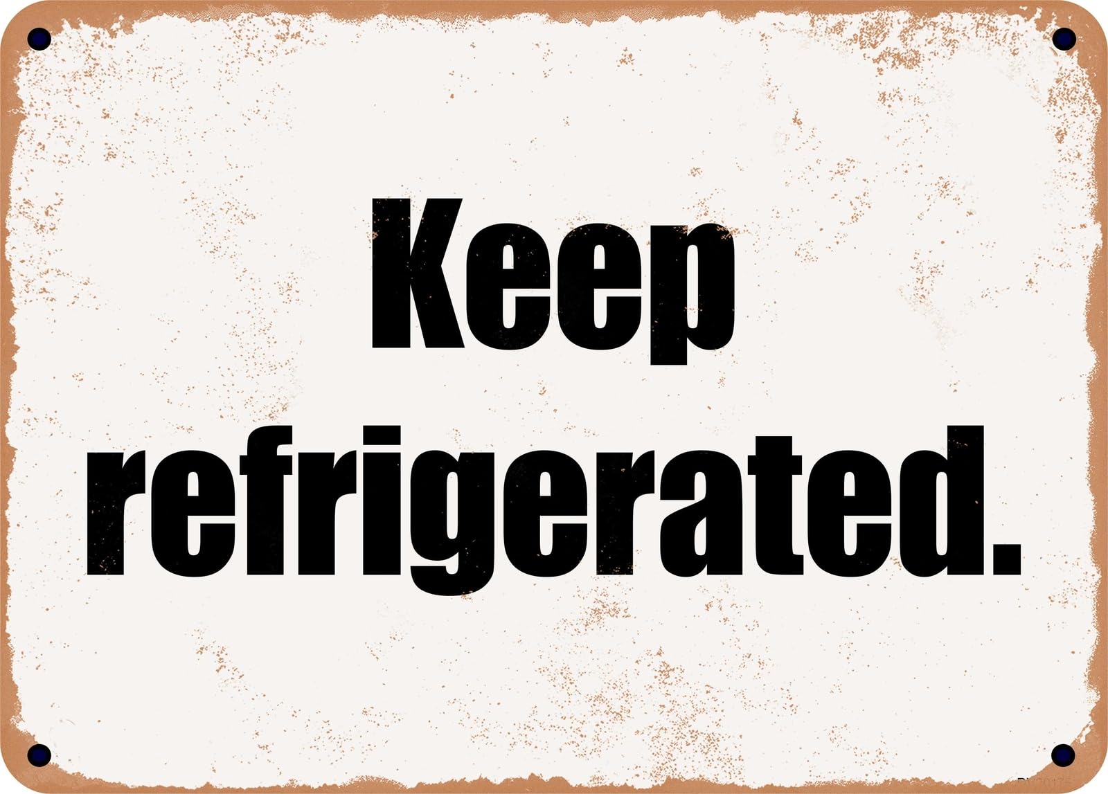 Miaomansenstore Metal Sign - Keep Refrigerated Home Decor