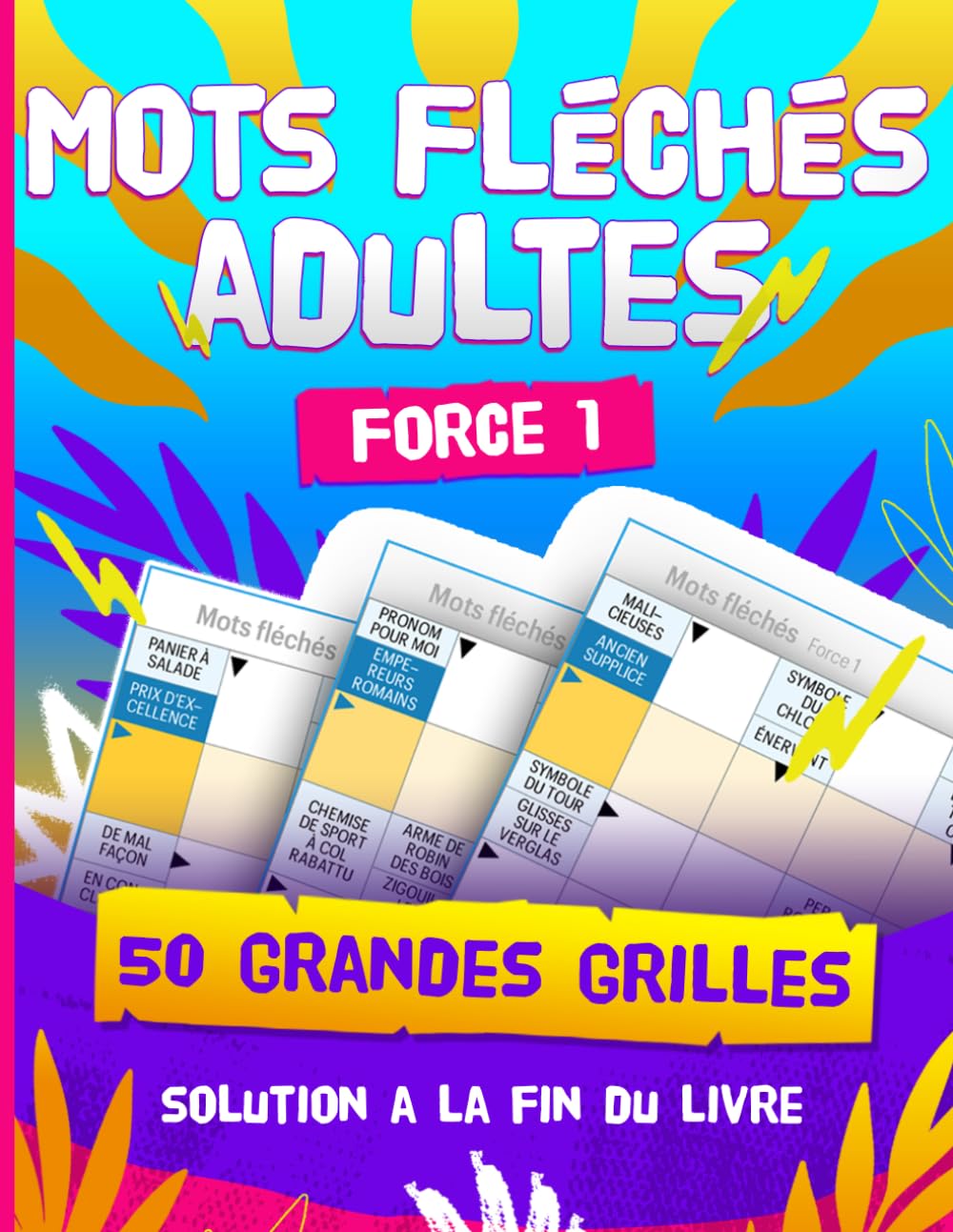 Mots Fléchés Adultes Niveau 1 : 50 Grandes Grilles Très Faciles avec Solutions – Cahier de Jeux pour Adultes et Seniors: Mots Fléchés Adultes Niveau 1 ... – Cahier de Jeux pour Adultes et Seniors