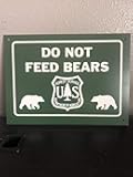 ZMKDLL US Forest Service Do Not Feed Bears Metal Sign Trail Camping Camp Cabin 12x8, A5