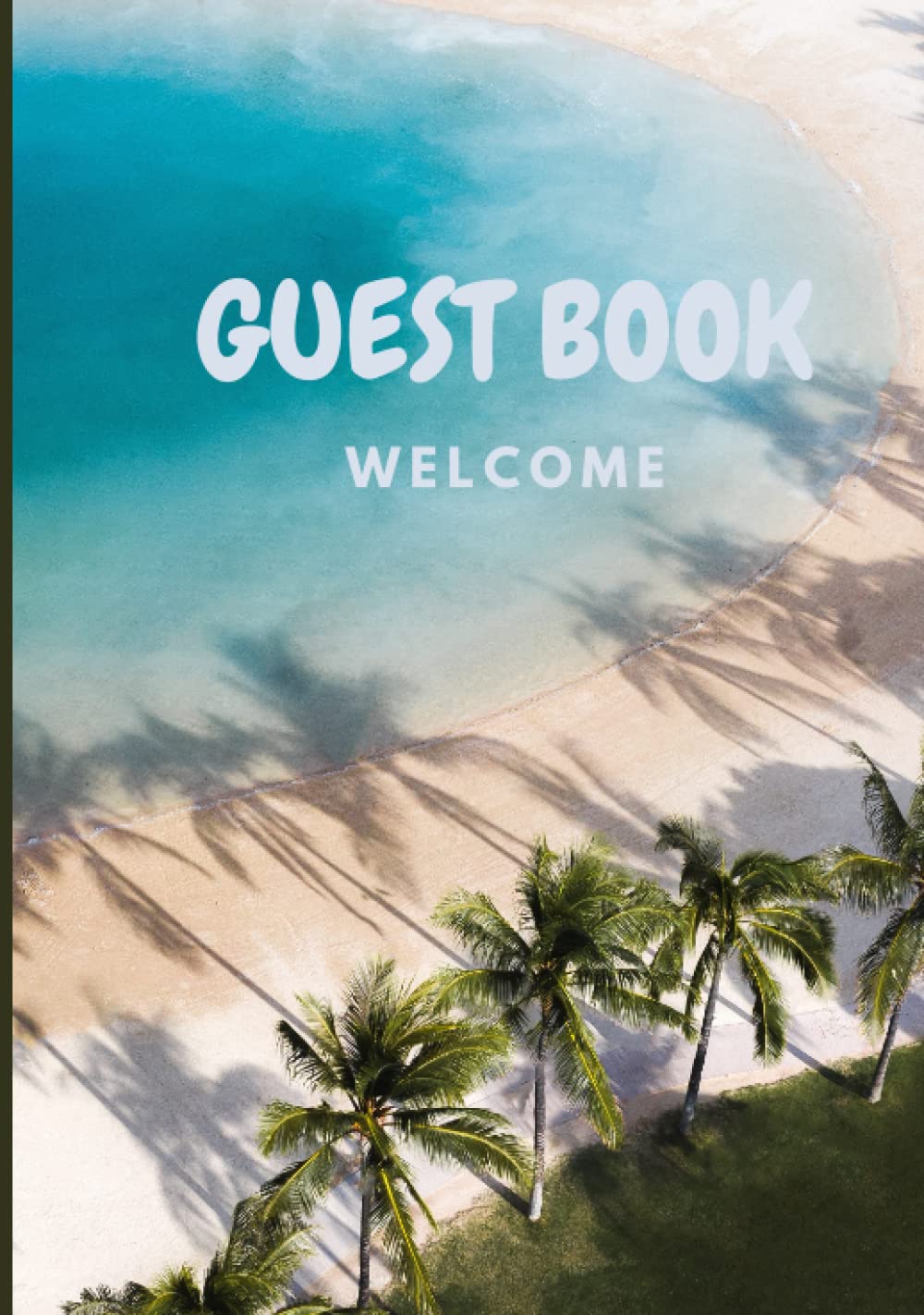 Welcome Guest Book: For Airbnb, Vrbo Vacation Home | Hardcover Sign in Log for Beach House Vacation Rental | Bed and Breakfast | Holiday Visitor Guest Book