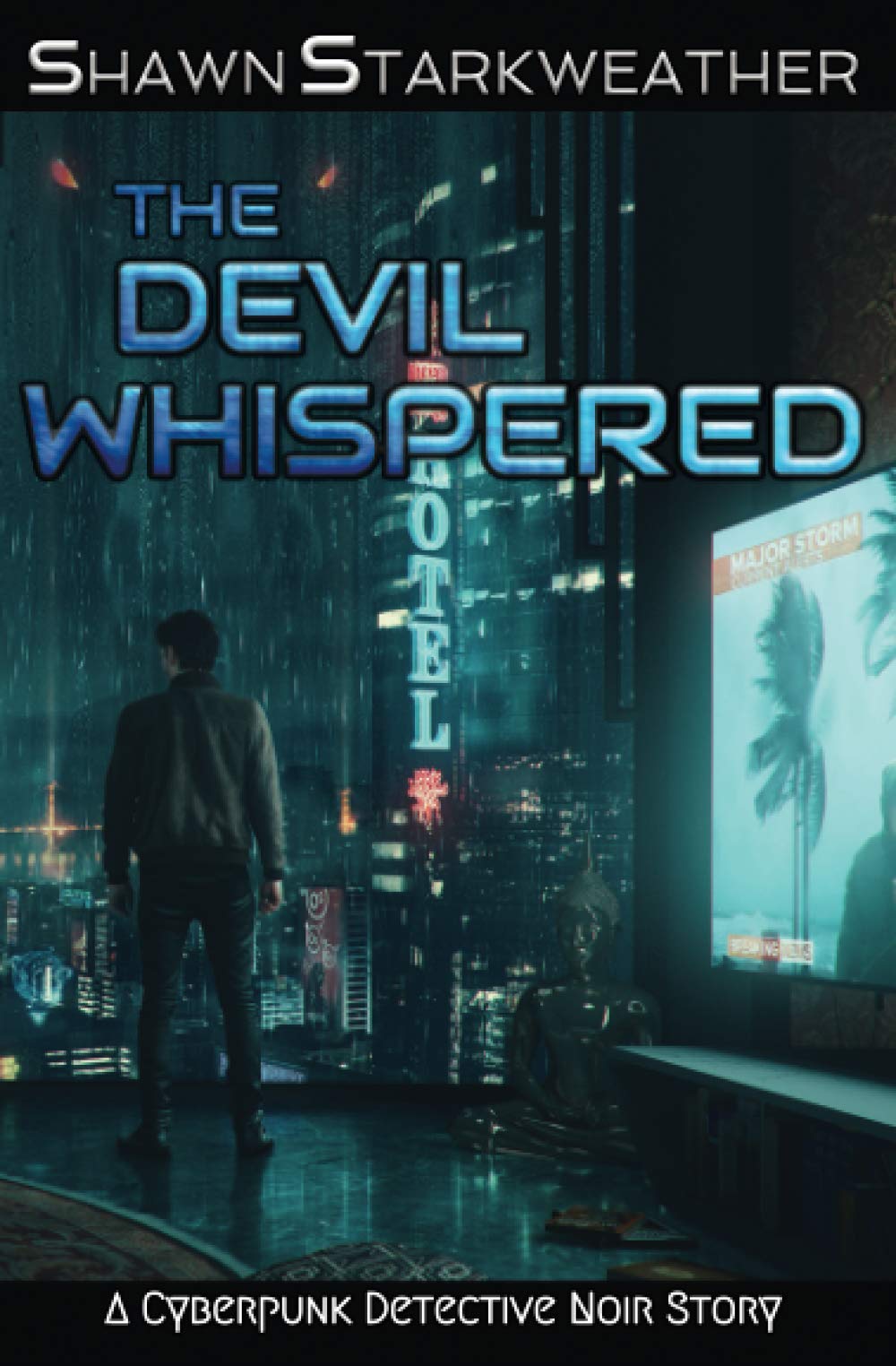 The Devil Whispered: A Cyberpunk Detective Noir Story
