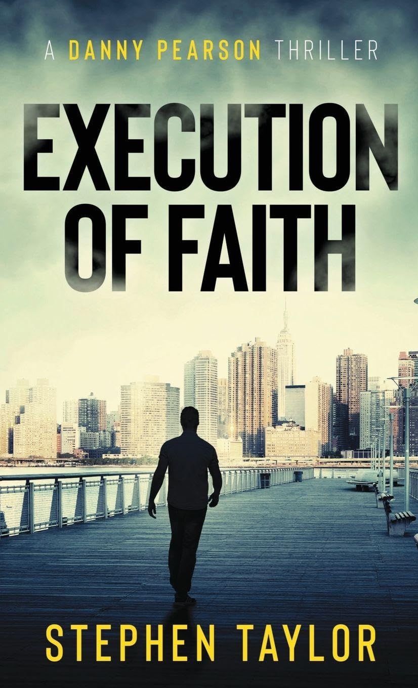 Execution Of Faith: Hardback: 2 (The Danny Pearson Thriller Series)