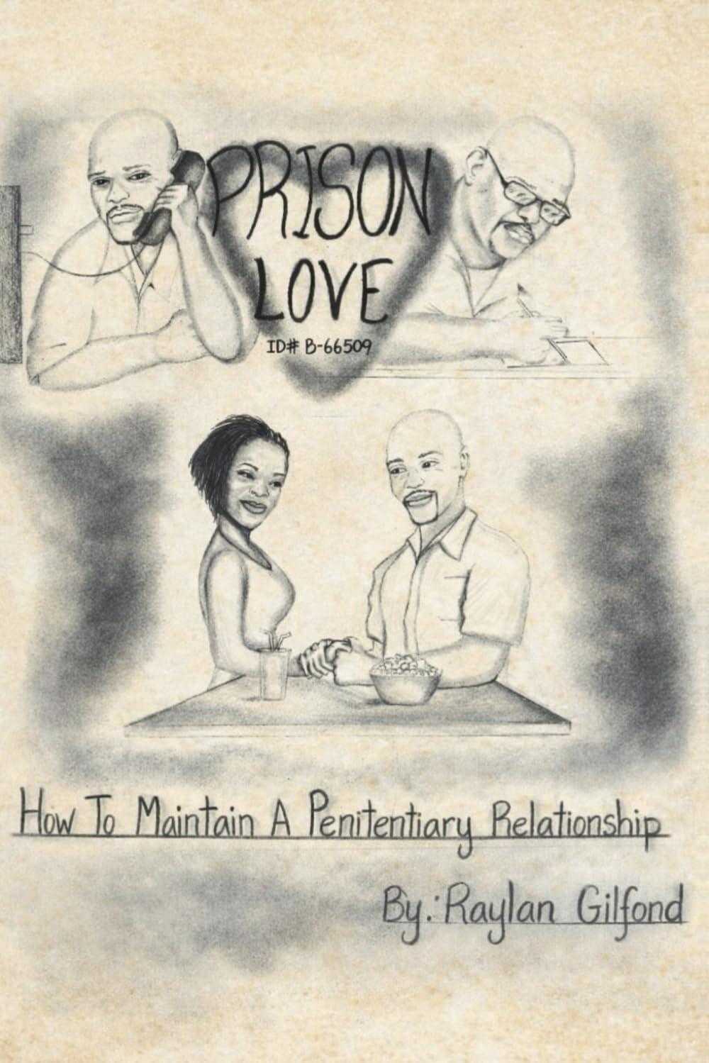 Prison Love: How To Maintain A Penitentiary Relationship