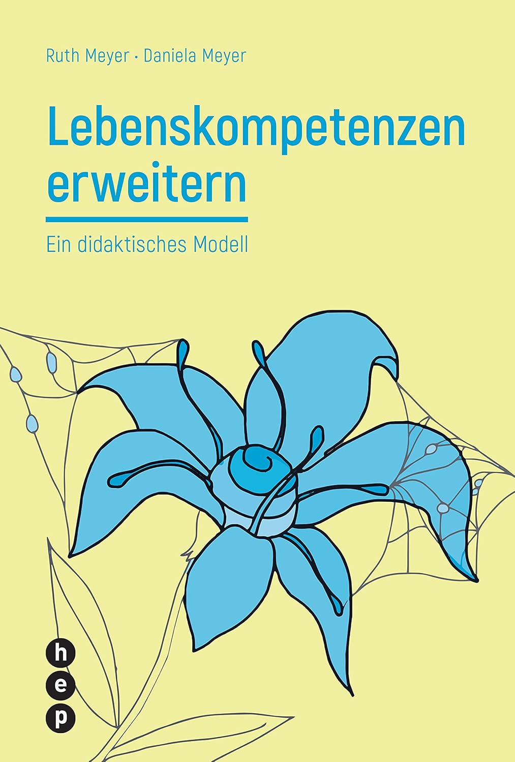Lebenskompetenzen erweitern (E-Book): Ein didaktisches Modell (German Edition)