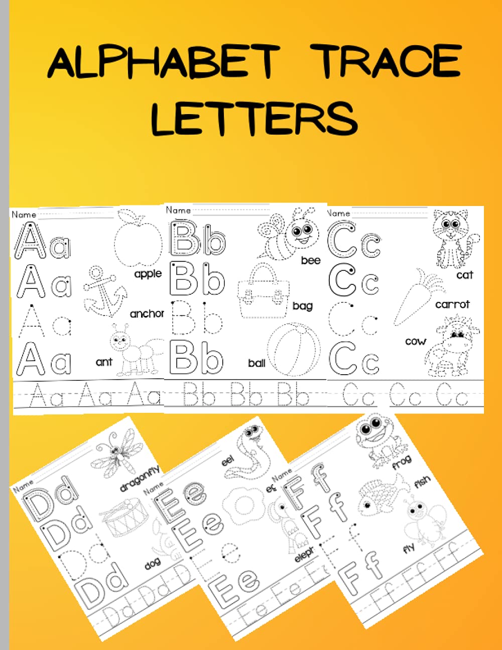 Alphabet trace letters: Preschool Practice Handwriting Workbook/Trace Letters and Pictures