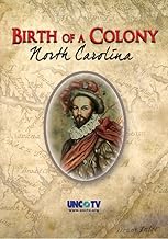 Birth Of A Colony: North Carolina