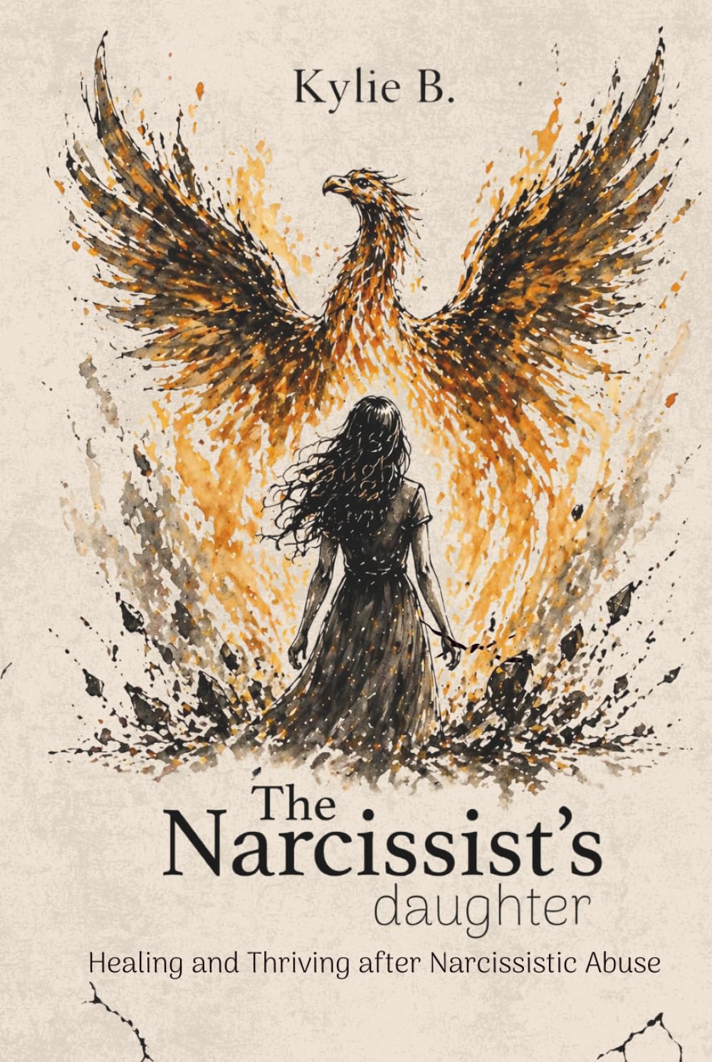 The Narcissist's Daughter: Healing and Thriving after Narcissistic Abuse