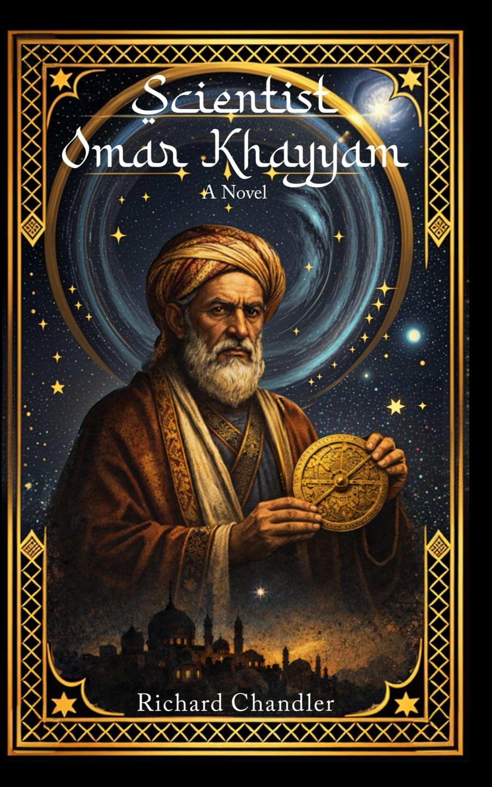Scientist Omar Khayyam: A Novel