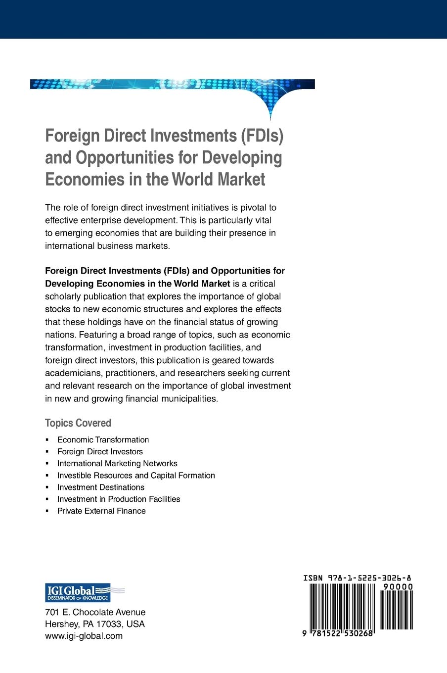Foreign Direct Investments (FDIs) and Opportunities for Developing Economies in the World Market (Advances in Finance, Accounting, and Economics)