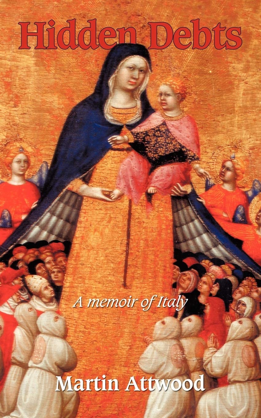 Hidden Debts: A memoir of Italy