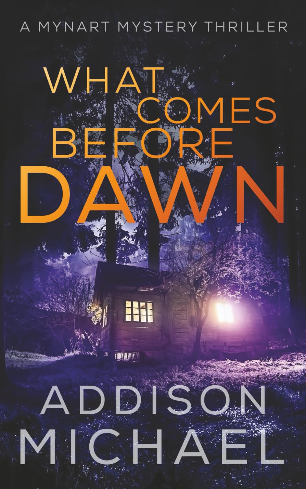 What Comes Before Dawn (A Mynart Mystery Thriller)