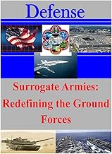 Surrogate Armies: Redefining the Ground Forces (Defense)