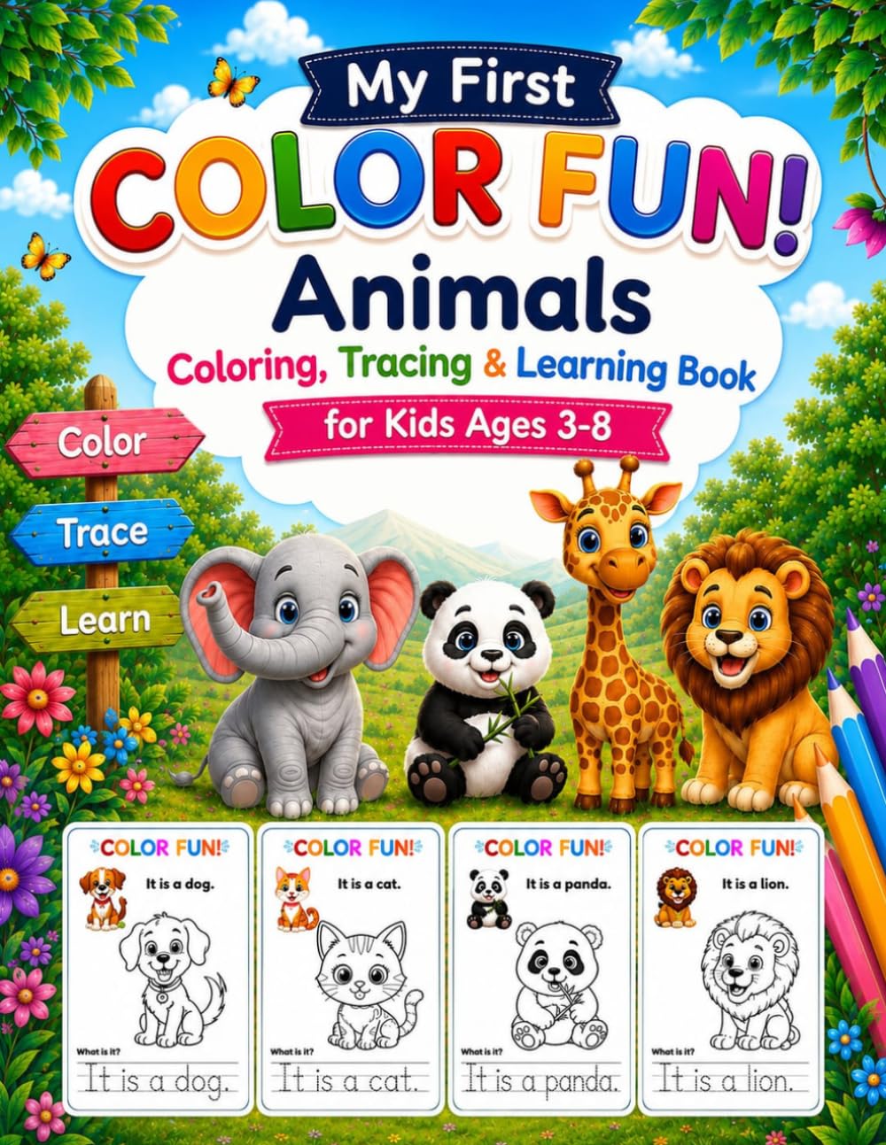 My First COLOR FUN! Animals: Animal Coloring Book for Kids Ages 3–8 | Coloring, Tracing, Animal Names & Early Learning Activities for Preschool & Kindergarten