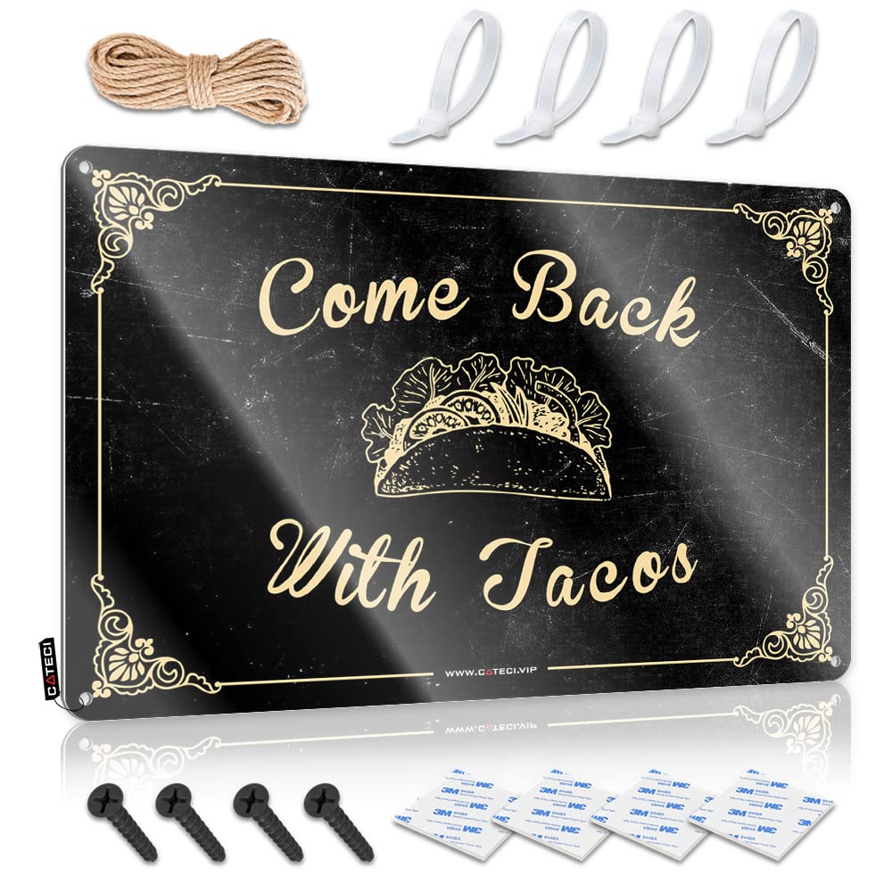 STWNVOITV Drinking Signs Funny Come Back With Tacos Sign Decor For Man Cave Bar Sign Metal(20X30CM)