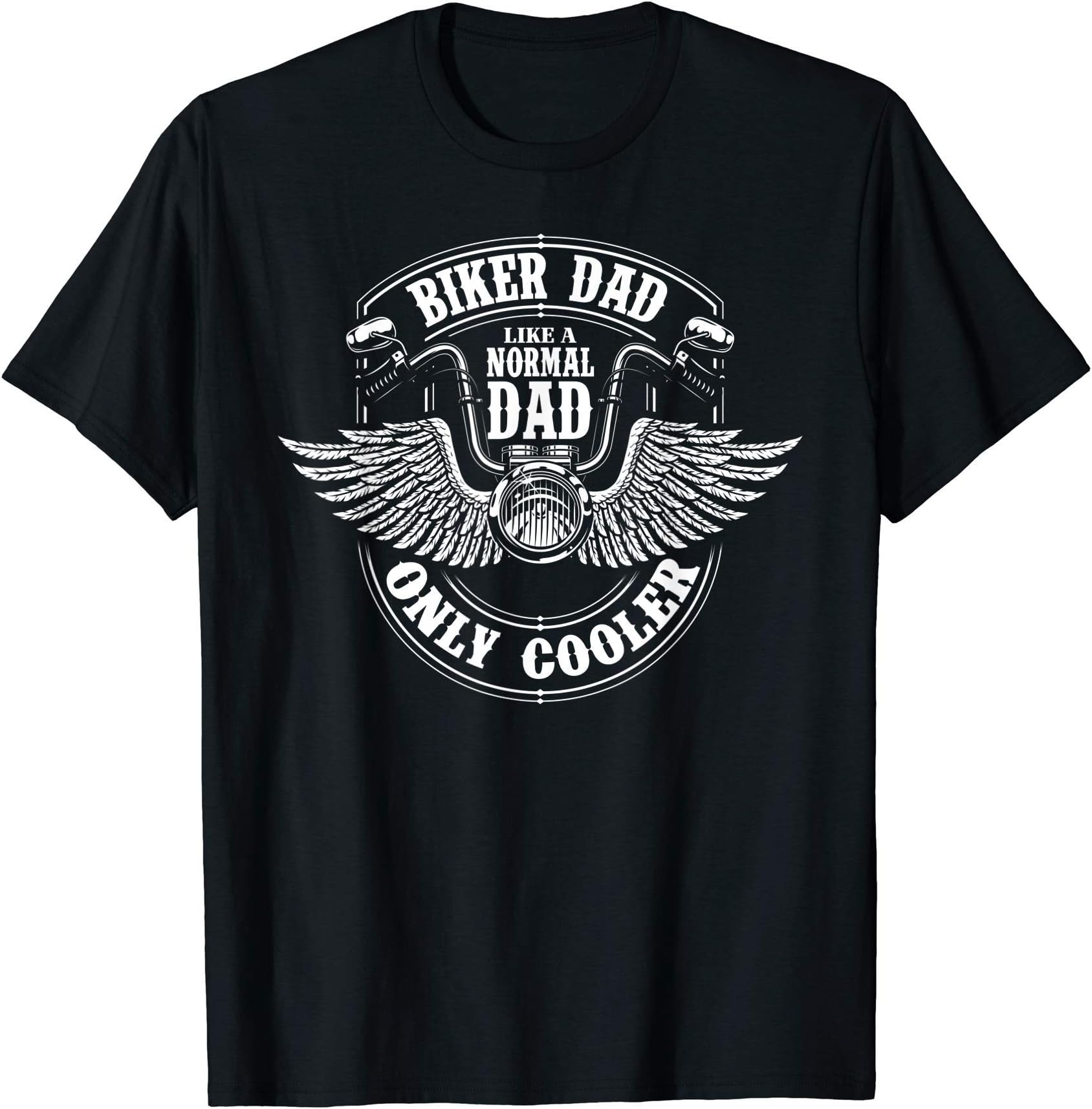 Biker Dad Like A Normal Dad Only Cooler Motorcycle Biker T-Shirt
