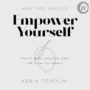 Empower Yourself Audiobook by Xenia Tchoumi episode artwork