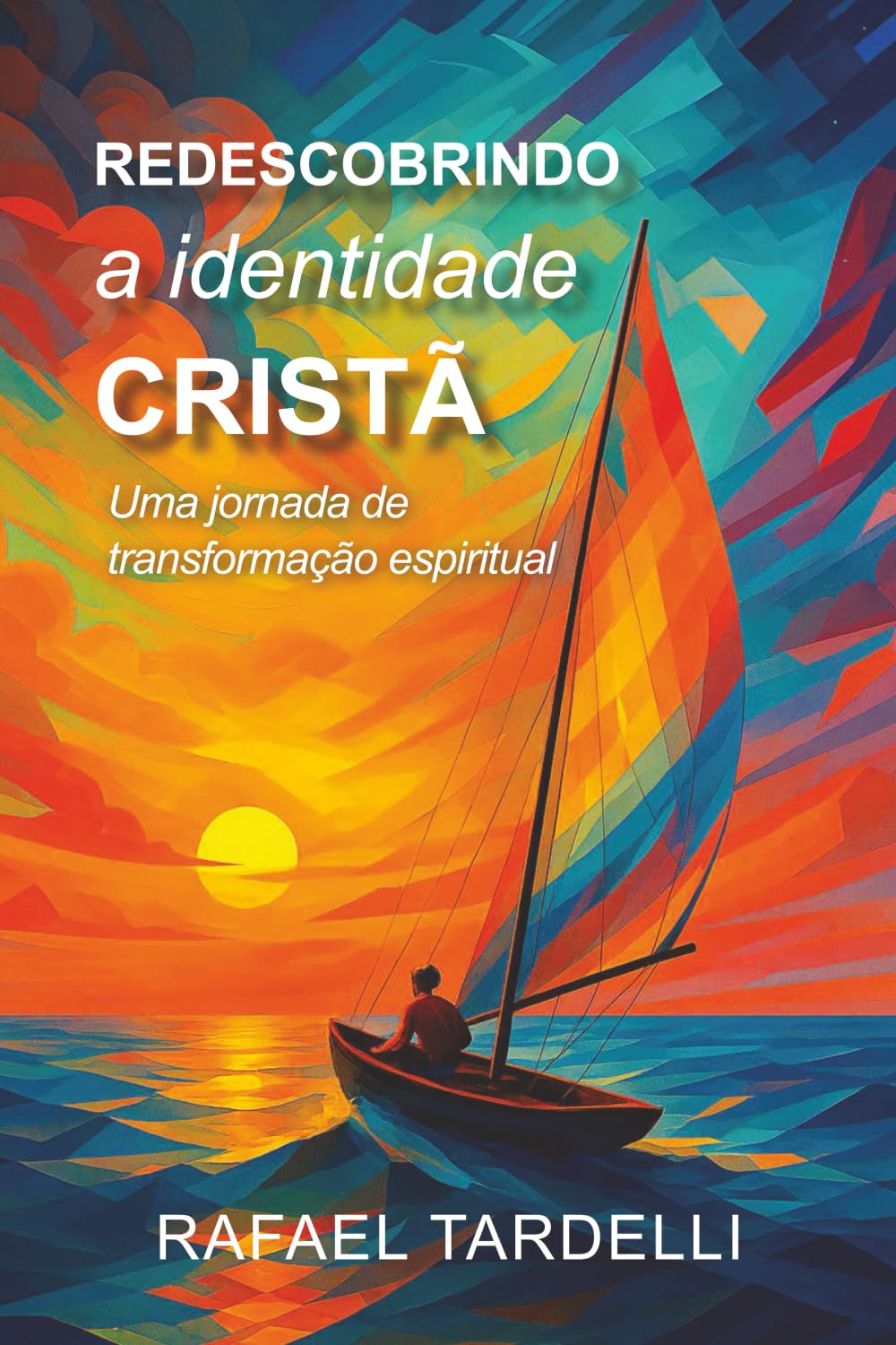 Redescobrindo a Identidade Cristã: Uma jornada de transformação espiritual