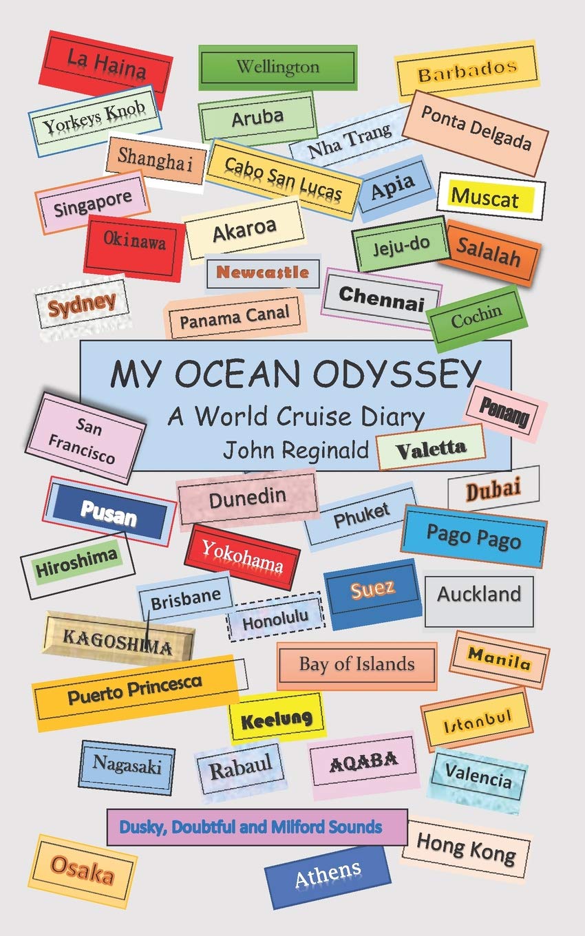 MY OCEAN ODYSSEY: A World Cruise Diary