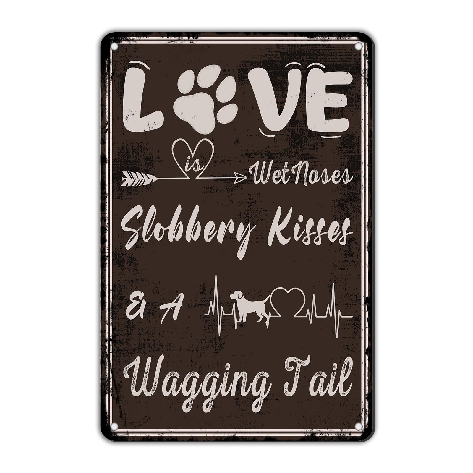 Anceky Love Is Wet Noses Slobbery Kisses And A Wagging Tail Dog Tin Sign Funny Metal Sign Wall Decor for Backyard Home Living Room Garden Cafe Indoor 12×8 Inch