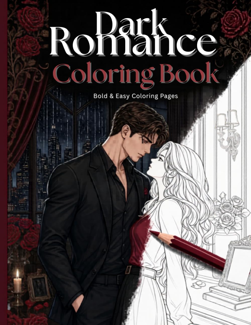 Dark Romance Coloring Book: Bold & Easy Coloring Pages