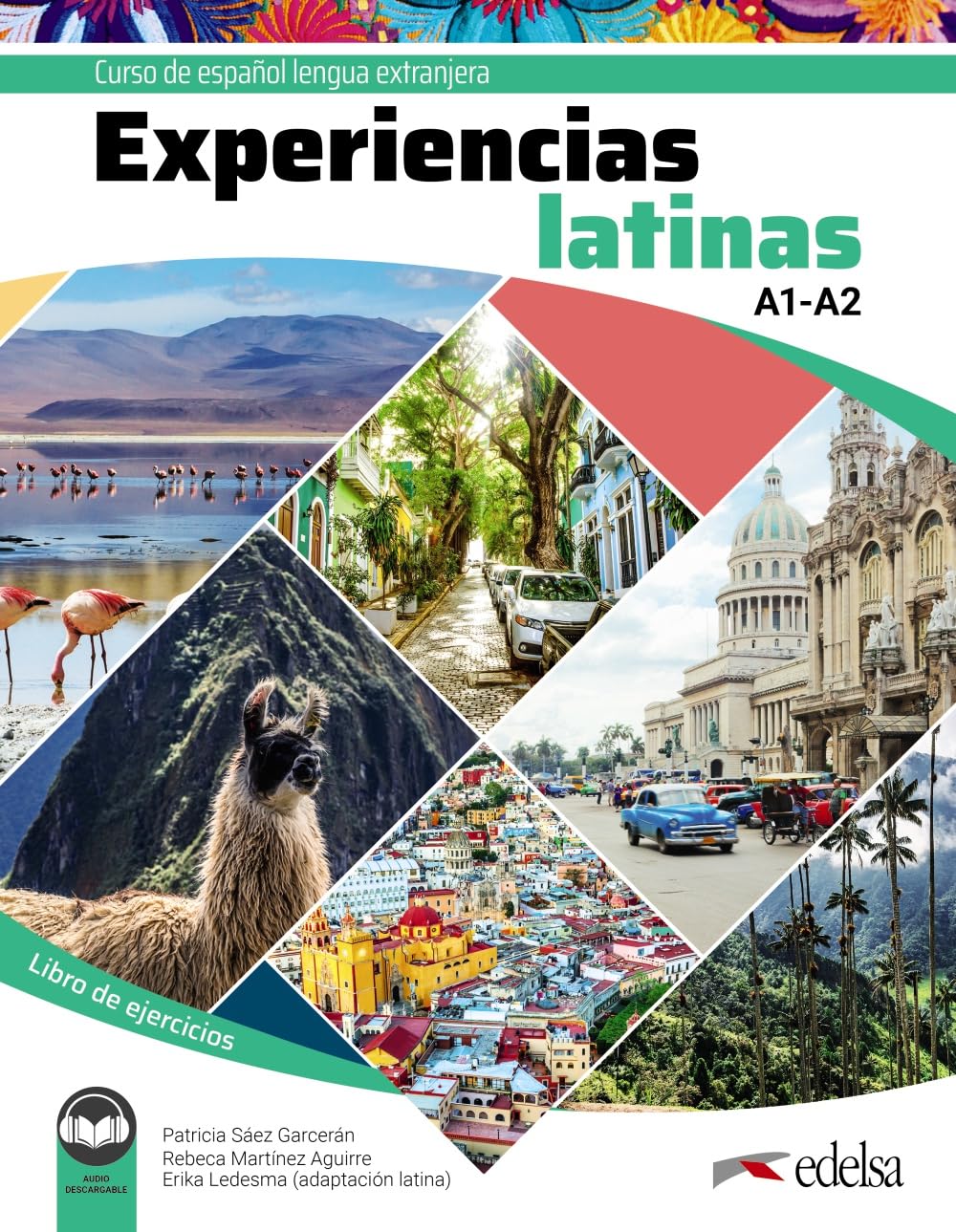 Experiencias latinas A1-A2. Libro de ejercicios (Métodos - Jóvenes y adultos - Experiencias latinas - Nivel A1-A2)