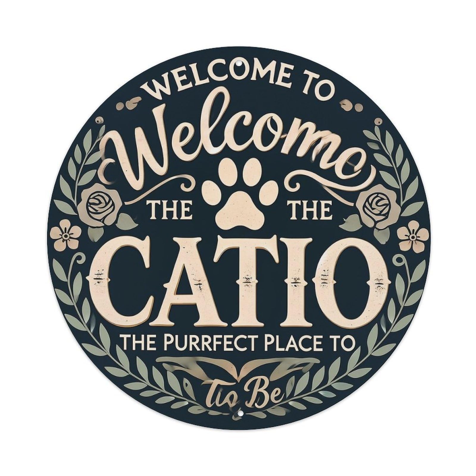 Welcome To The Catio Round Metal Tin Sign Vintage Wall Decor, Bar Garage Cafe Kitchen Home Wall Art Poster 8x8inches