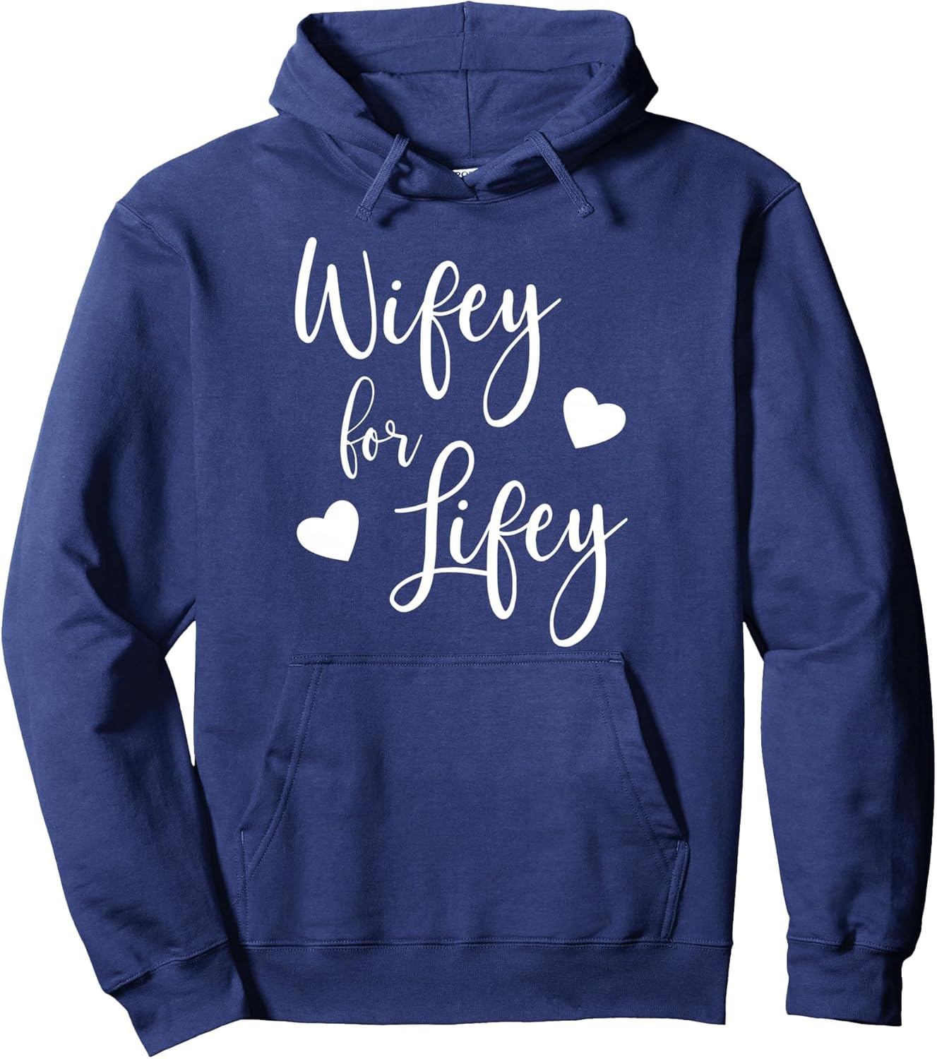 Wifey For Lifey Cute Wedding Bride Love Pullover Hoodie