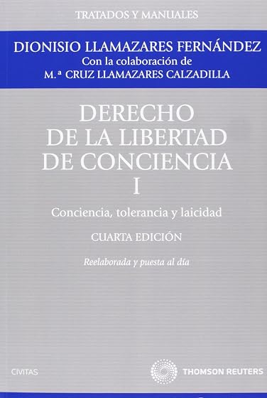 Derecho de la Libertad de Conciencia Tomo i