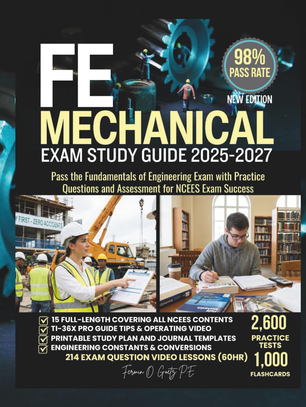 FE MECHANICAL EXAM STUDY GUIDE 2025-2027: Pass the Fundamentals of Engineering Exam with Practice Questions and Assessment for NCEES Exam Success