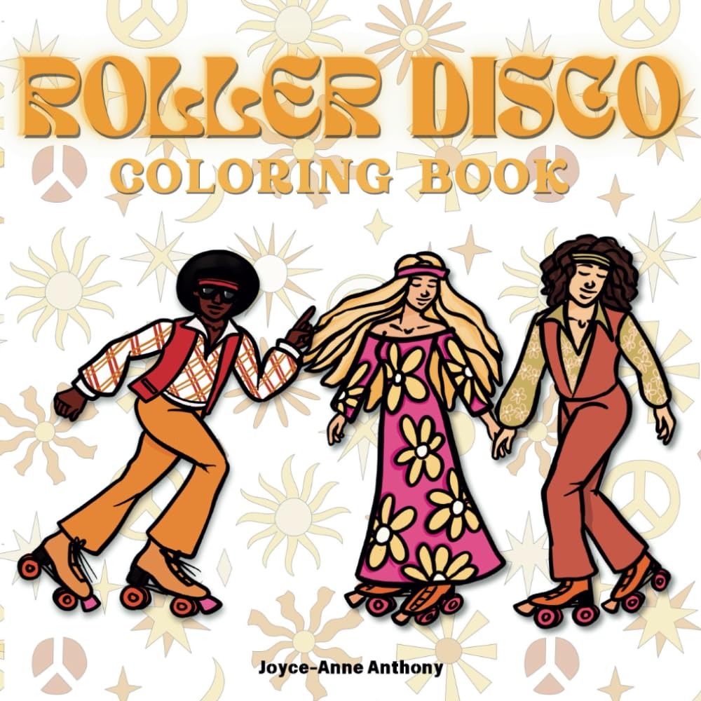 Roller Disco Coloring Book: 43 Groovy Poses for Kids & Adults
