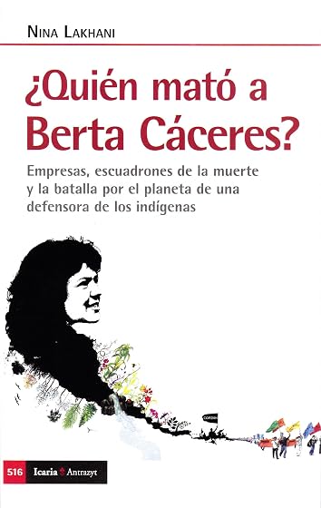Quien Mato a Berta Caceres?