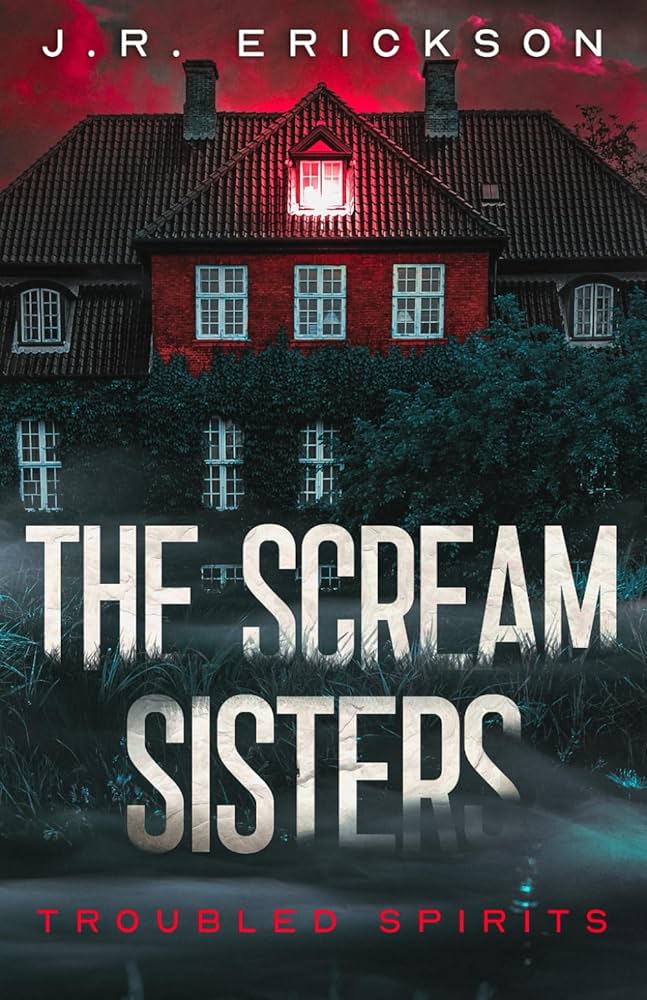 You Amazon.com: The Scream Sisters: A Troubled Spirits Novel