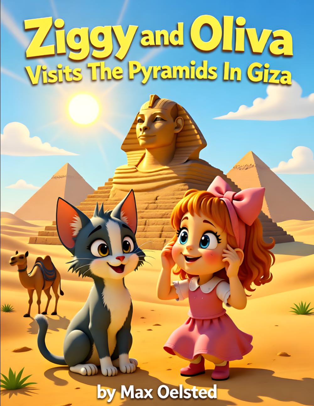 Ziggy And Olivia Visits The Pyramides In Giza (The Adventures Of Ziggy and Olivia)