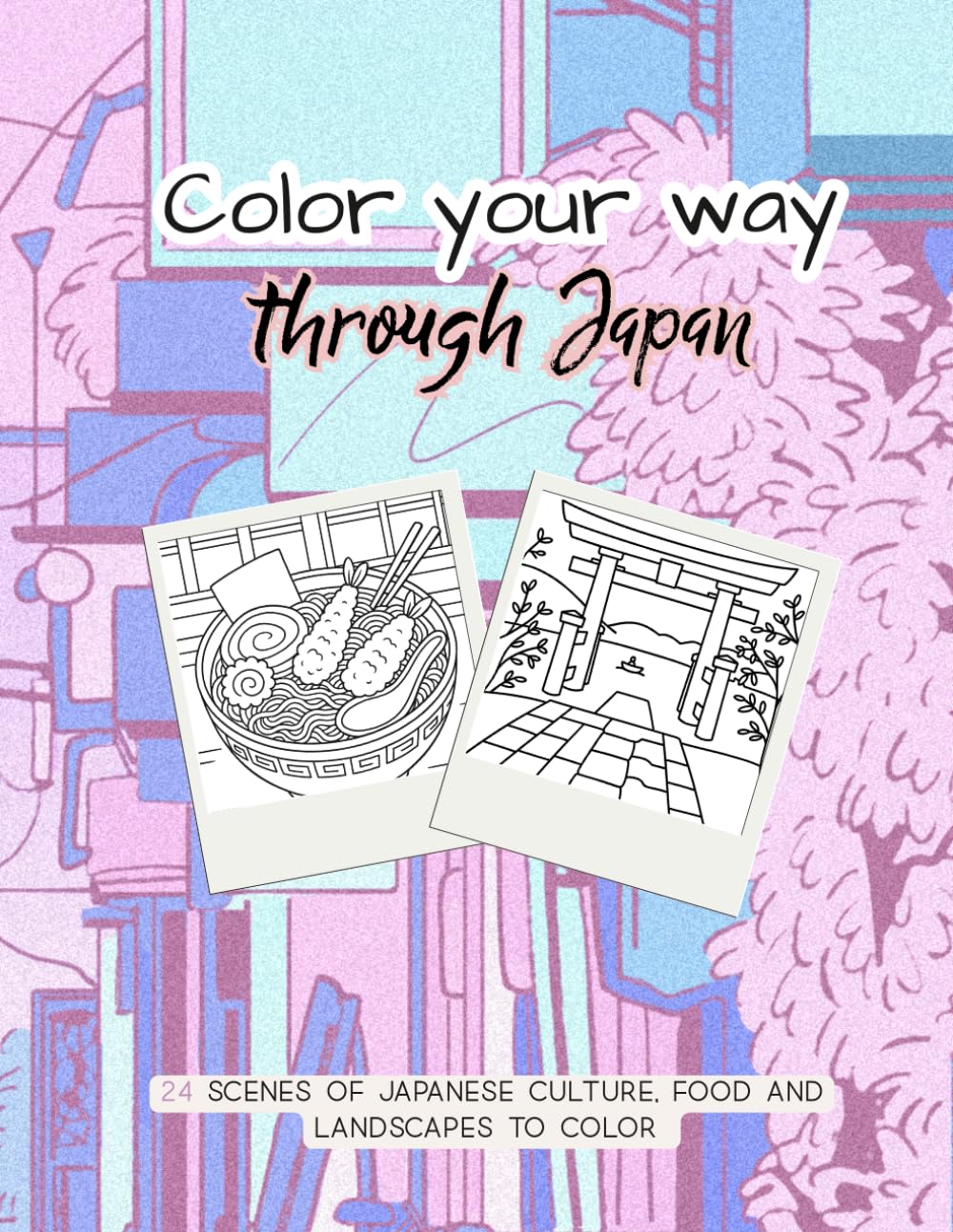 Color your way through Japan: 24 scenes of Japanese culture, food and landscapes to color