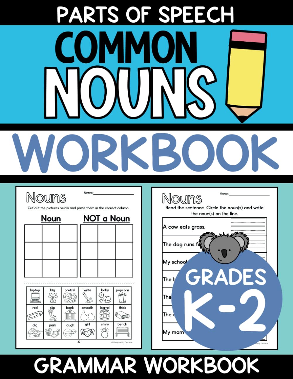 Common Nouns Workbook: Parts of Speech Grammar Workbook For Kids in Kindergarten, First Grade, and Second Grade (Parts of Speech: Nouns Verbs & Adjectives)
