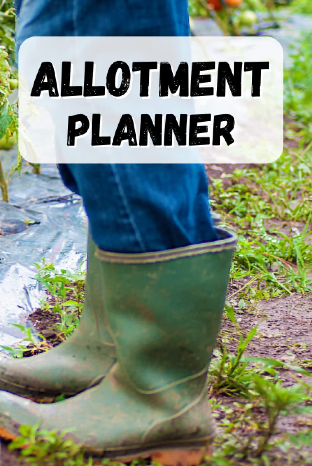 Allotment Planner: The Ultimate Garden Organizer