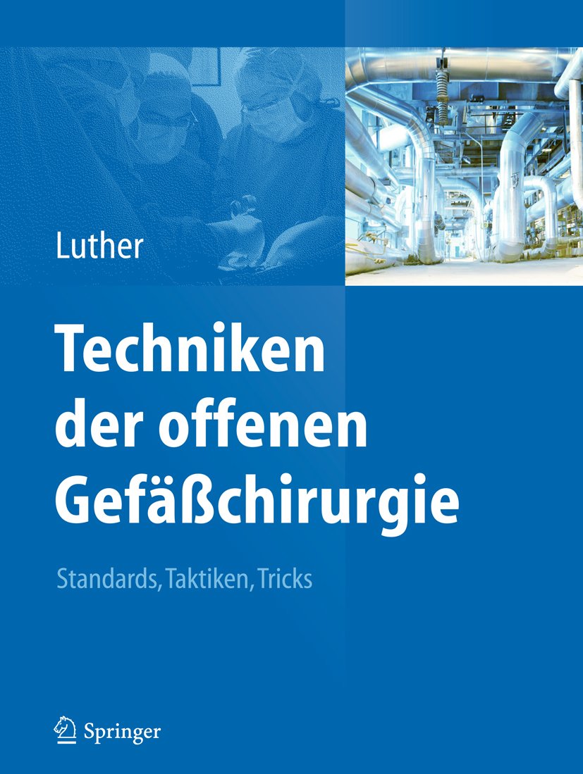 Techniken der offenen Gefäßchirurgie: Standards, Taktiken, Tricks