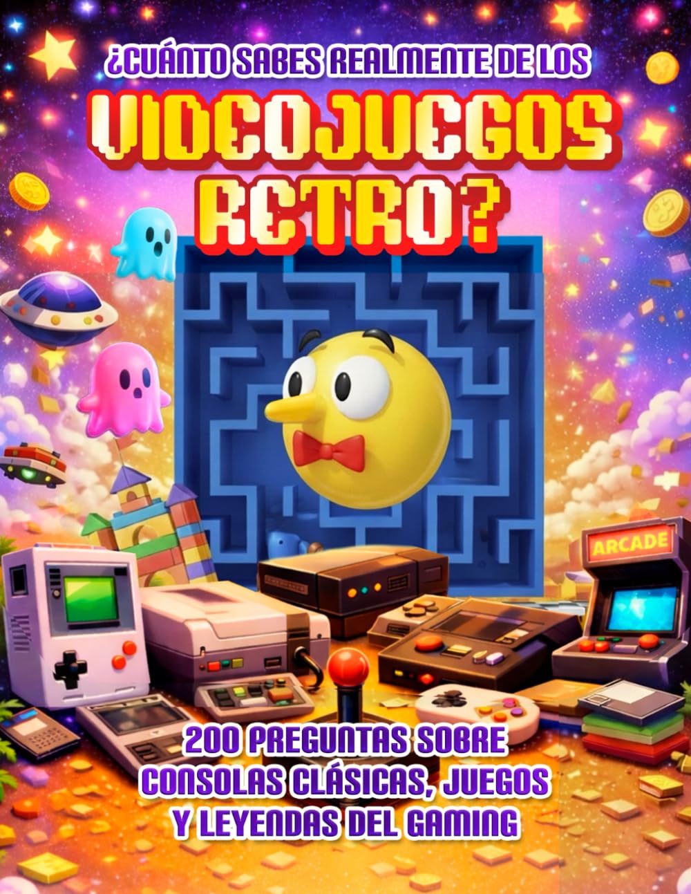 ¿Cuánto Sabes Realmente de los Videojuegos Retro?: 200 Preguntas sobre Consolas Clásicas, Juegos y Leyendas del Gaming