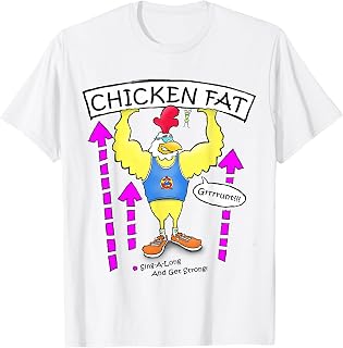 Chicken Fat T-shirt T-Shirt