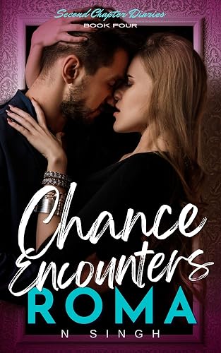 Chance Encounters: Passionate tale of a chance encounter at a wedding that brings shy billionaire closer to his old college crush (Second Chapter Diaries Book 4)