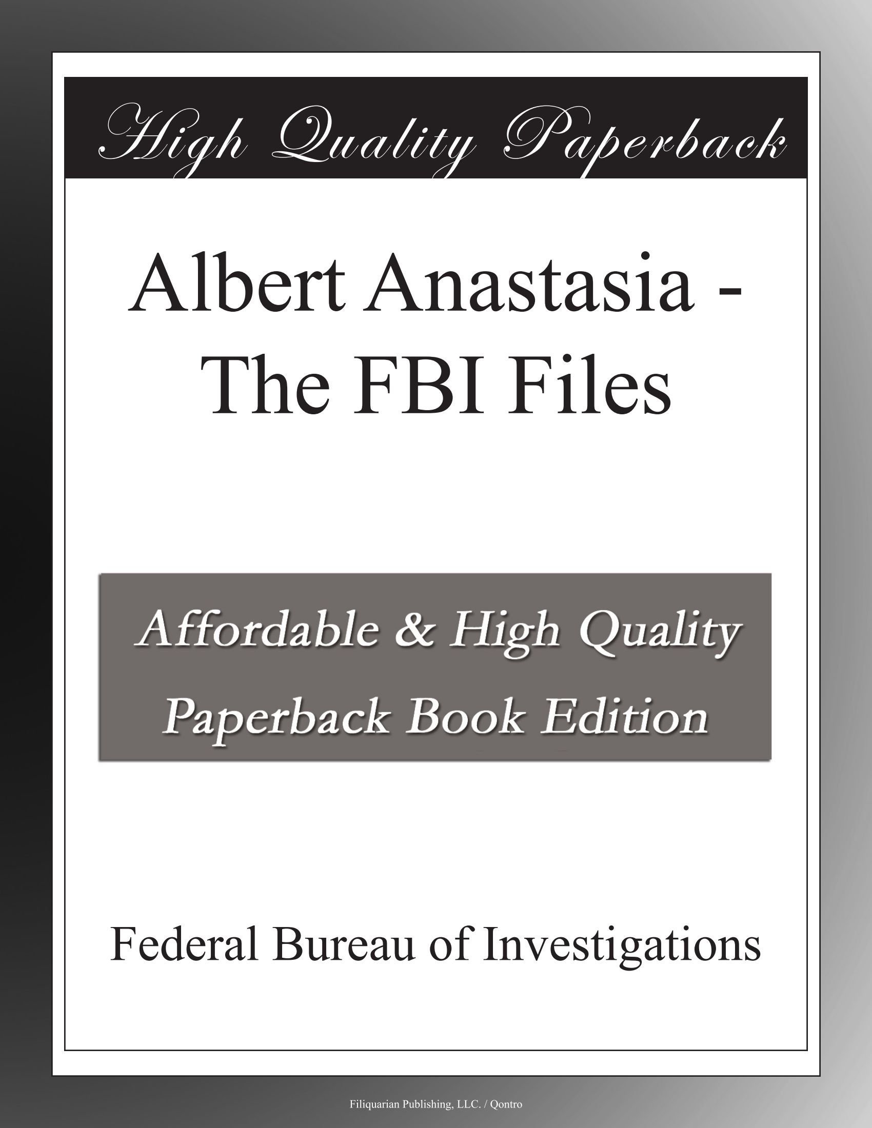 The FBI Files Albert Anastasia -