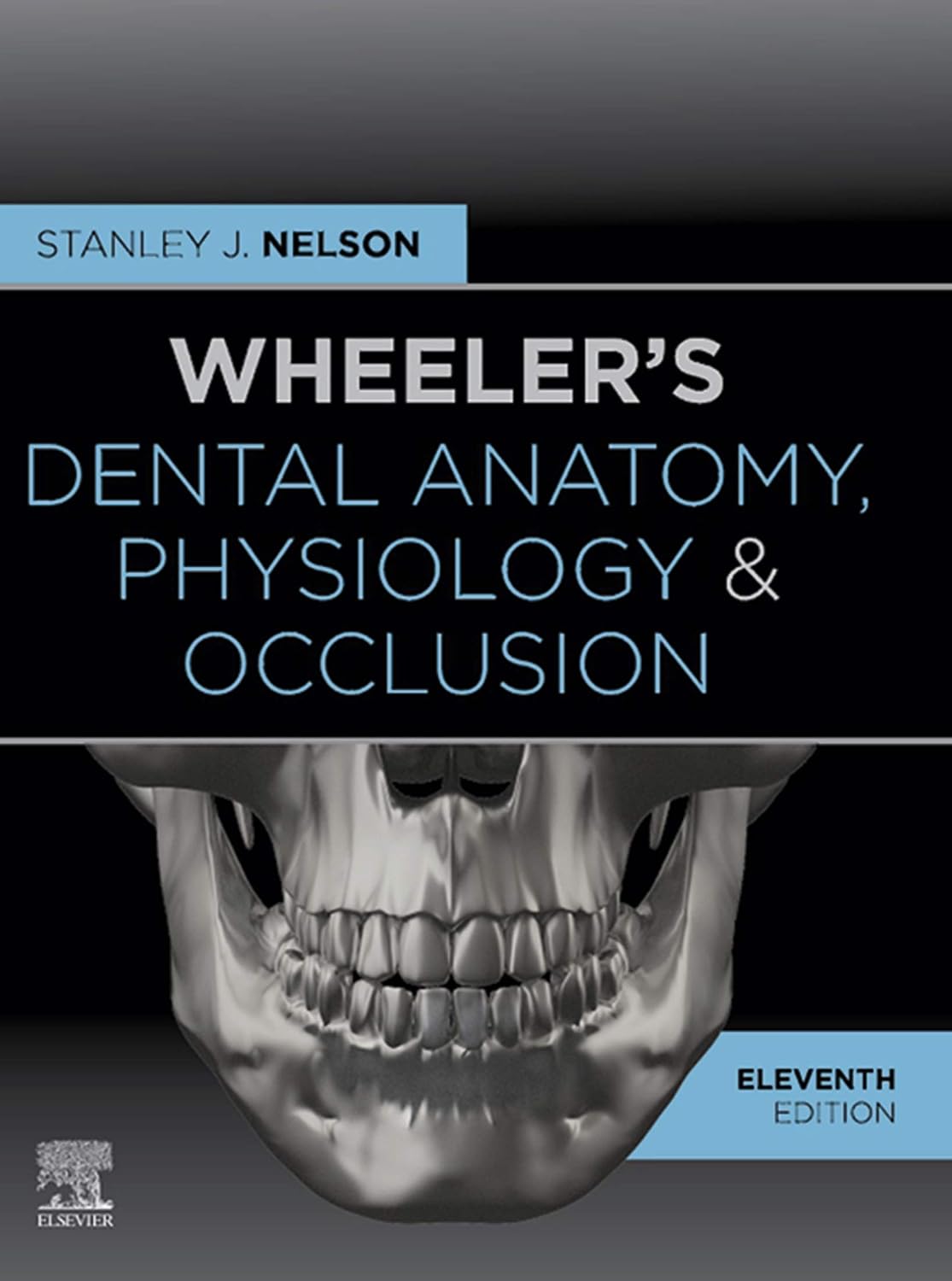 Wheeler's Dental Anatomy, Physiology and Occlusion - E-Book