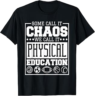 Physical Education Designs for Pe Teachers and Students T-Shirt