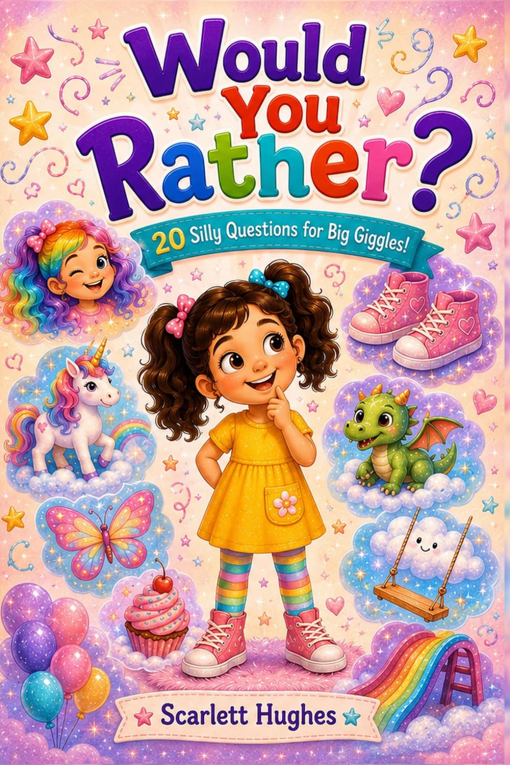 Would You Rather: 20 Silly Questions for Big Giggles!