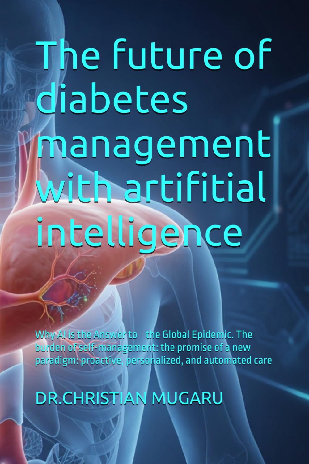 The future of diabetes management with artifitial intelligence: The Automated Pancreas: How Artificial Intelligence is Revolutionizing Diabetes Management
