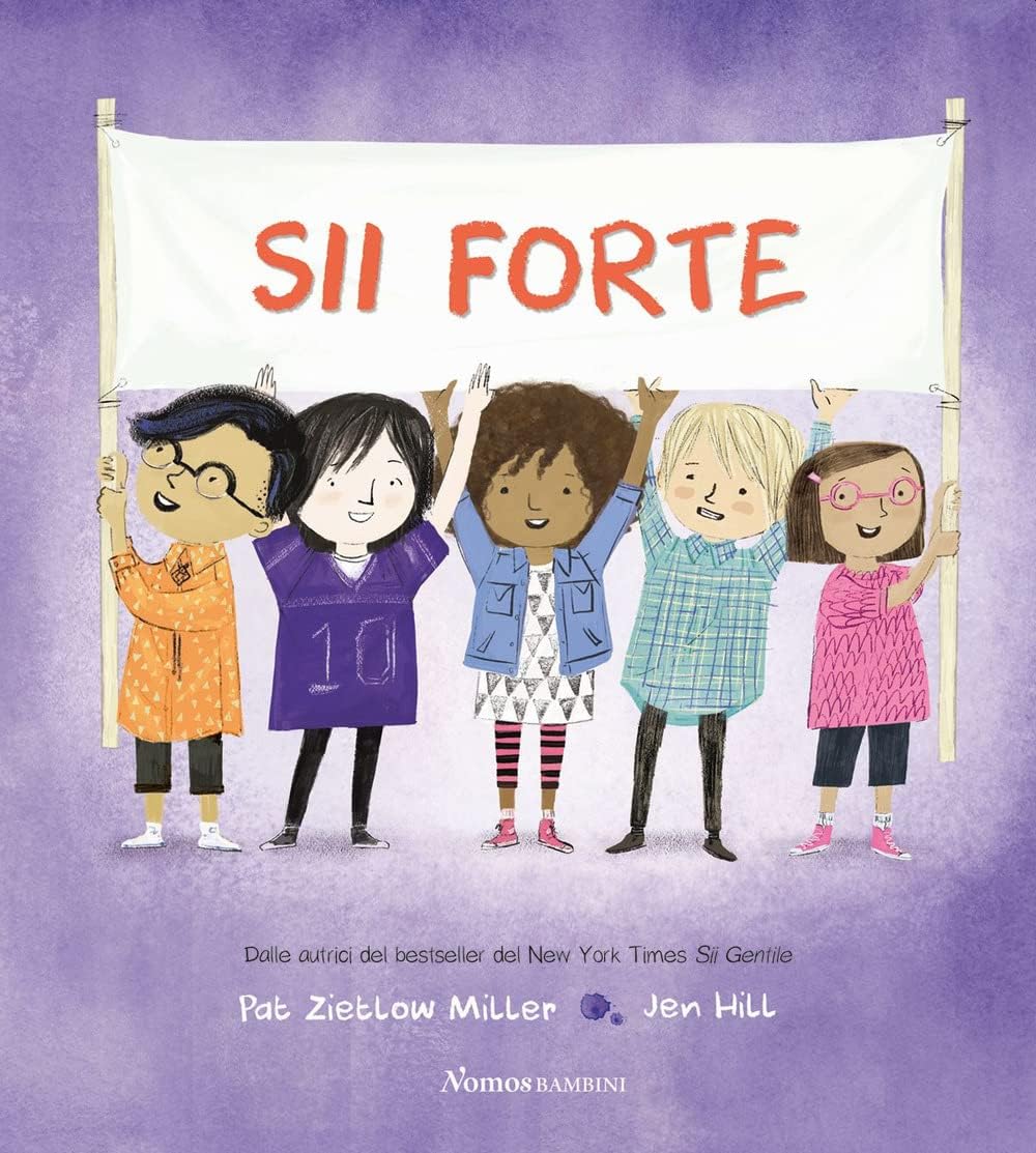 Sii forte. Ediz. a colori (Nomos bambini)