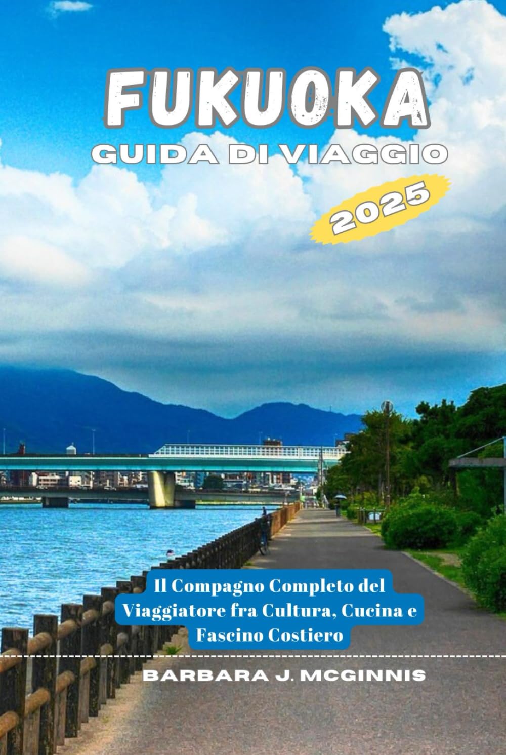 Fukuoka Guida di Viaggio: Il Compagno Completo del Viaggiatore tra Cultura, Cucina e Fascino Costiero