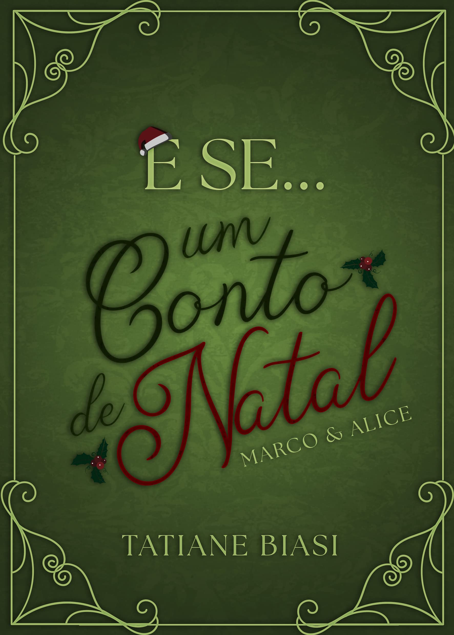 E se... Um Conto de Natal: Marco e Alice ("E se")