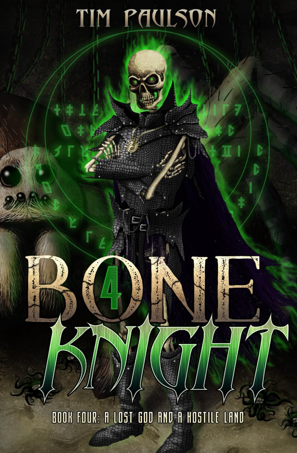 A Lost God and A Hostile Land: A LitRPG Fantasy Adventure: 4 (Bone Knight)
