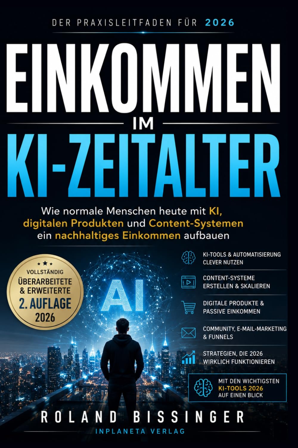 Einkommen im Zeitalter der KI: Wie normale Menschen heute mit KI, digitalen Produkten und Content-Systemen ein nachhaltiges Einkommen aufbauen